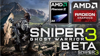 Sniper Ghost Warrior 3 BETA (HD 7850/R7 265/R7 370 | Phenom II X4) [High/Stuttering]