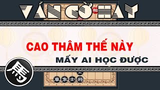 Ai Có Đủ Tài Học 1 Cách ĐI HẬU THẮNG PHÁO ĐẦU Cực Lạ Của Ma Kỳ Cờ Tướng Đỉnh Cao Khai Cuộc Hay Nhất
