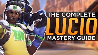 Overwatch: The COMPLETE Lucio Mastery Guide