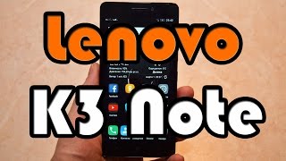 Lenovo K3 Note - обзор, тест камеры, звук, бенчмарки и игры (Asphalt 8 и World of Tanks Blitz )