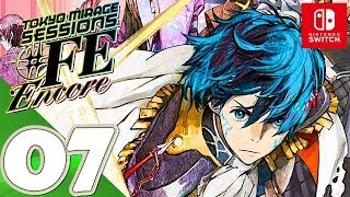 Tokyo Mirage Sessions #FE Encore [Switch] - Gameplay Walkthrough Part 7 [Intermission 2] (1/2)