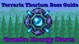 Terraria Thorium Mod Granite Energy Storm Expert Boss Guide... With Least Grinding