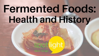 "Fermented Foods: Health and History" - practice English with Spotlight