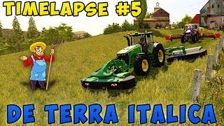Farming simulator 17 De Terra Italica Map Timelapse ep#5