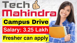 Tech Mahindra campus drive recruitment | fresher can apply | salary up to 3.25 Lakh off campus drive