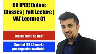 CA IPCC Online Classes | Full Lecture | VAT Lecture 01 | For more visit www.neerajarora.com