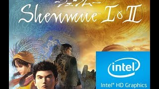 Shenmue 1 & 2 on Intel HD 530[Intel core i3 6100]
