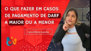 O pagamento de DARF a maior ou a menor na DCTFWeb