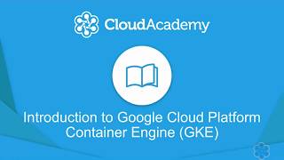 Introduction to Google Cloud Platform Container Engine (GKE)