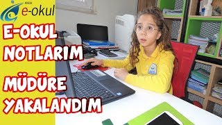 E-OKUL NOTLARIM 2019 | MÜDÜR ODASINDA BAKARKEN MÜDÜR YAKALADI