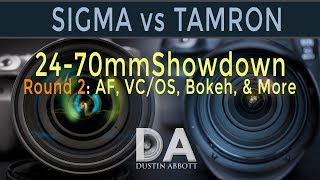 Tamron G2 vs Sigma ART: 24-70mm Shootout #2: AF, VC, Bokeh+ | 4K