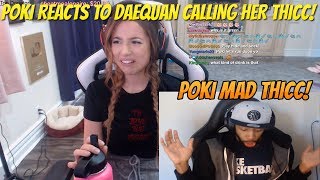POKI REACTS TO DAEQUAN SAYING HER BOOTY THICC! (Fortnite Stream Highlights)