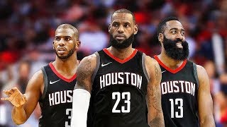 Should LeBron James Join the Rockets? 2018 NBA Free Agency