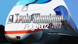 Train Simulator 2013 - Let's Play #002: ICE 3 - Schnellzug nach Düsseldorf [HD/Deutsch]