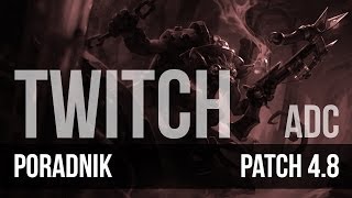 Nervarien Twitch ADC - Poradnik League of Legends (patch 4.8)