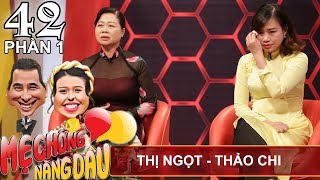 Nàng dâu Nam khiến mẹ chồng Bắc xúc động dù khác văn hóa | Thị Ngọt - Thảo Chi | MCND #42 ?