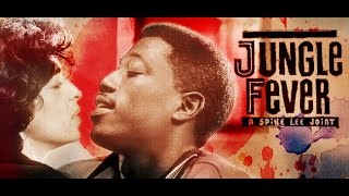 Jungle Fever: Black on Black Cinema Podcast #55