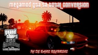 MEGAMOD GTA San Andreas Total Conversión 2019 v1