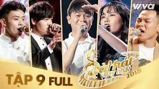 Sing My Song - Bài Hát Hay Nhất 2018 | Tập 9 Full HD Vòng Giải Cứu: Cơ hội để được toả sáng