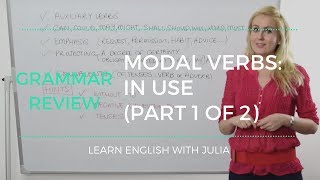 Modal Verbs in use (part 1 of 2). How to use Modals - Learn English with Julia