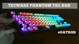 TECWARE PHANTOM TKL RGB MECHANICAL KEYBOARD REVIEW