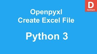 Python OpenPyXL Create Excel File