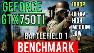 Gtx 750ti 2GB Battlefield 1 - i3 3220 - 1080p (2017)