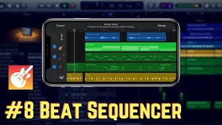 iPhone Garageband Course #8 [Beat Sequencer]