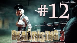 Dead Rising 3 Прохождение игры #12: Тюремщица Хильда