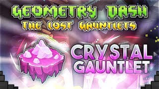 "Crystal Gauntlet" Complete [All Coins] - Geometry Dash 2.11 Gauntlets | GuitarHeroStyles