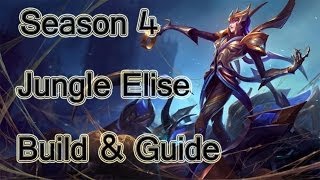 League of Legends - Jungle Elise Build & Guide - Season 4