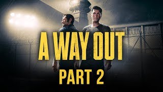A Way Out - Part 2 - Jon & Claire's Not-So-Great Escape