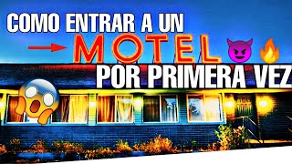 COMO ENTRAR A UN MOTEL!