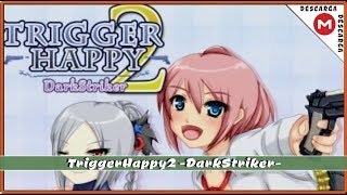TriggerHappy2 - DarkStriker「ACT」 ► +18 ◄ MG / MF