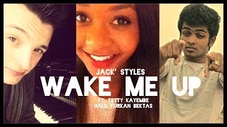 Jack' Styles - Wake Me Up (An Avicii Cover/Remix) ft. Tetty Kayembe, Halil Furkan Bektas WHPHTV