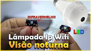 LÂMPADA CÂMERA IP 360 COM VISÃO NOTURNA VEJA COMO FUNCIONA