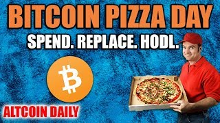 Bitcoin Pizza Day: Hodl, Spend, Replace, & Hodl.