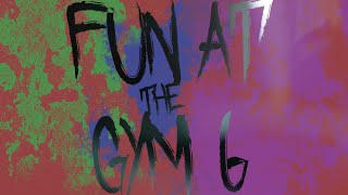 Fun At The Gym 6