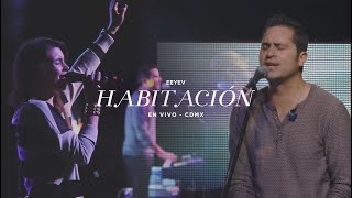 En Espíritu Y En Verdad - Habitación (En Vivo - Cd. de México)