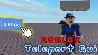 Teleport Gui / ROBLOX Tutorial [R15 & R6]