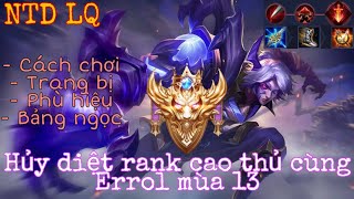 Errol mùa 13 | Cách chơi, trang bị, phù hiệu cho Errol mùa 13 sau khi được tăng sức mạnh | NTD LQ