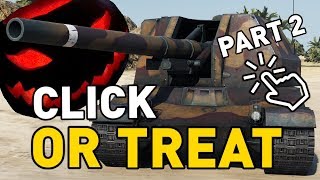 World of Tanks || CLICK OR TREAT RETURNS!
