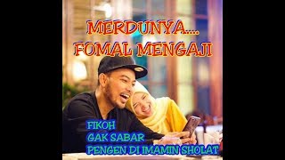 Terharu...!! Fomal Mengaji Membuat Fikoh Semakin Yakin Untuk Menikah