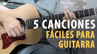 5 Canciones FÁCILES que ¡PUEDES TOCAR EL PRIMER DÍA QUE TENGAS TU GUITARRA!