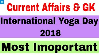 Current Affairs & GK | International yoga day 2018