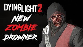 Dying Light 2 - New Zombie Type Drowner | New Armor System | E3 2019