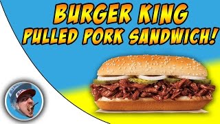 Burger King Extra Long Pulled Pork Sandwich! - Food Review!