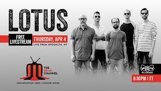Lotus :: 4/4/19 | 8:30PM ET :: Brooklyn Bowl :: Sneak Peek | Set I
