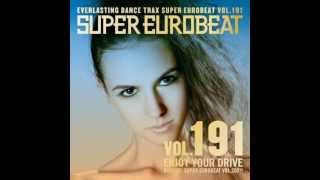 Super Eurobeat 191: Enjoy your drive - Full Album