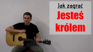 #19 Jak zagrać Jesteś królem na gitarze - JakZagrac.pl